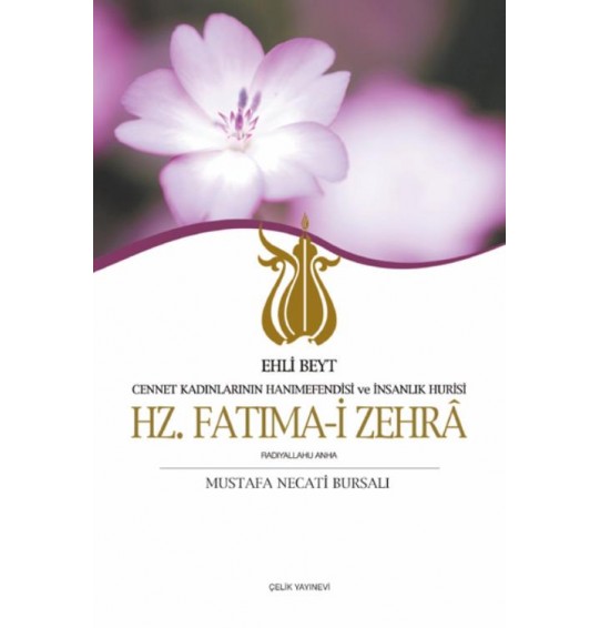 Hz. Fatıma-i Zehrâ - Mustafa Necati BURSALI
