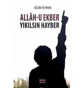 Allahu Ekber Yıkılsın Hayber - Selim Seyhan